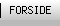 FORSIDE