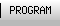 PROGRAM